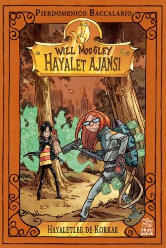 Will Moogley Hayalet Ajansı - 4 Hayaletler de Korkar | Kitap Ambarı