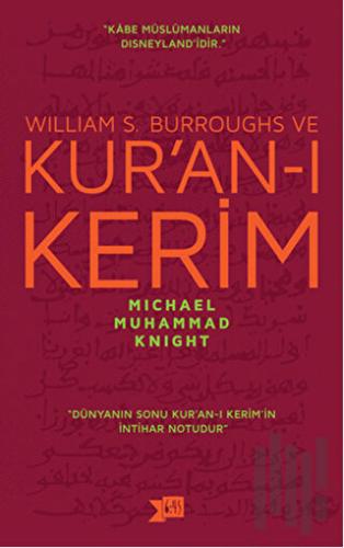 William S. Burroughs ve Kur’an-ı Kerim | Kitap Ambarı