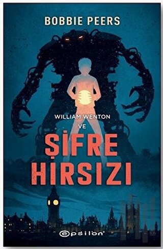 William Wenton ve Şifre Hırsızı (Ciltli) | Kitap Ambarı