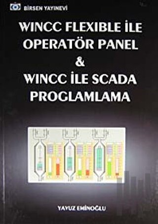 Wincc Flexible ile Operatör Panel ve Wincc ile Scada Programlama | Kit