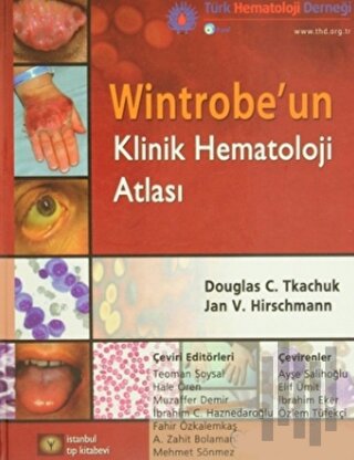 Wintrobe'un Klinik Hematoloji Atlası (Ciltli) | Kitap Ambarı