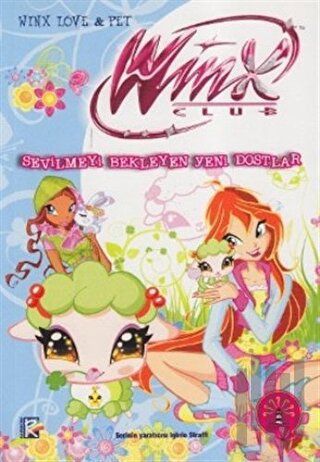 Winx Club - Sevilmeyi Bekleyen Yeni Dostlar | Kitap Ambarı