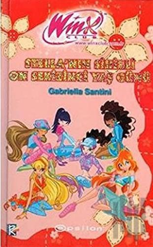 Winx Club - Stella’nın Sihirli On Sekizinci Yaş Günü (Ciltli) | Kitap 