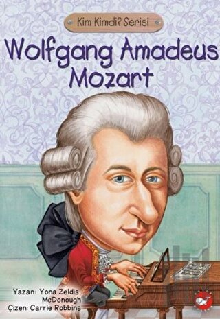 Wolfgang Amadeus Mozart Kimdi? | Kitap Ambarı