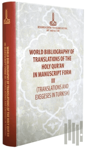 World Bibliography of Translations of the Holy Qur'an in Manuscript Fo