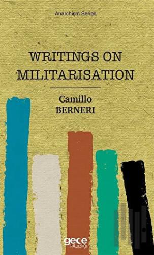 Writings On Militarisation | Kitap Ambarı