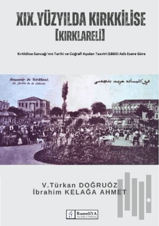 XIX. Yüzyılda Kırkkilise [Kırklareli] | Kitap Ambarı