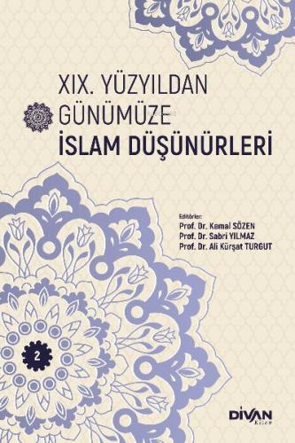 XIX. Yüzyıldan Günümüze İslam Düşünürleri - Cilt 2 | Kitap Ambarı