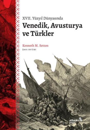 XVII. Yüzyıl Dünyasında Venedik, Avusturya ve Türkler | Kitap Ambarı