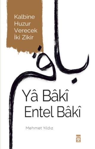 Ya Baki Entel Baki | Kitap Ambarı