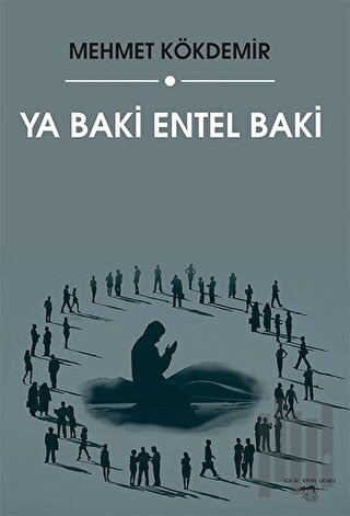 Ya Baki Entel Baki | Kitap Ambarı