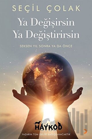 Ya Değişirsin Ya Değiştirirsin | Kitap Ambarı