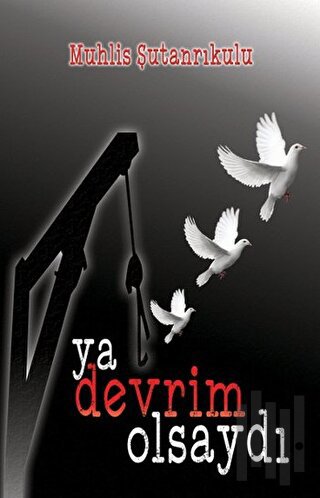 Ya Devrim Olsaydı | Kitap Ambarı