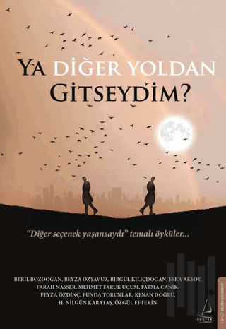 Ya Diğer Yoldan Gitseydim? | Kitap Ambarı