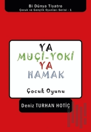 Ya Muçi-Yoki Ya Hamak | Kitap Ambarı