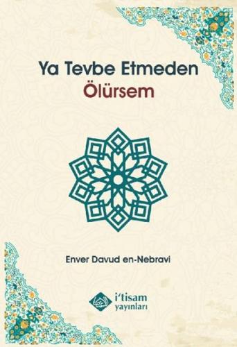 Ya Tevbe Etmeden Ölürsem | Kitap Ambarı