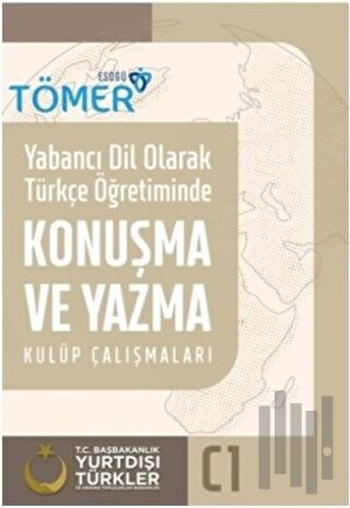 Yabancı Dil Olarak Türkçe Öğretiminde Konuşma ve Yazma Kulüp Çalışmala