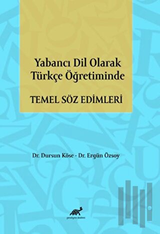 Yabancı Dil Olarak Türkçe Öğretiminde Temel Söz Edimleri | Kitap Ambar