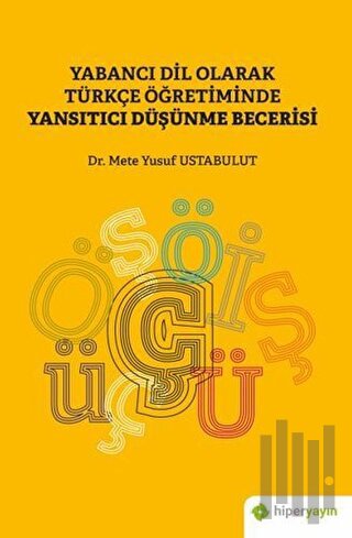 Yabancı Dil Olarak Türkçe Öğretiminde Yansıtıcı Düşünme Becerisi | Kit