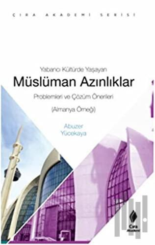 Yabancı Kültürde Yaşayan Müslüman Azınlıklar | Kitap Ambarı