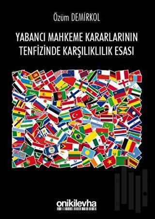 Yabancı Mahkeme Kararlarının Tenfizinde Karşılıklılık Esası | Kitap Am