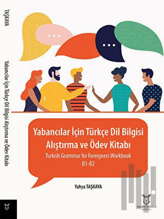 Yabancılar İçin Türkçe Dil Bilgisi - Alıştırma ve Ödev Kitabı | Kitap 