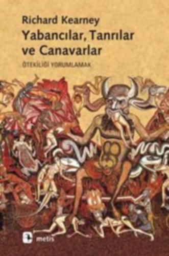 Yabancılar, Tanrılar ve Canavarlar | Kitap Ambarı