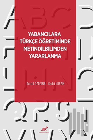 Yabancılara Türkçe Öğretiminde Metindilbilimden Yaralanma | Kitap Amba