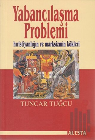 Yabancılaşma Problemi | Kitap Ambarı