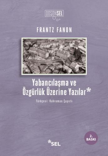 Yabancılaşma ve Özgürlük Üzerine Yazılar | Kitap Ambarı