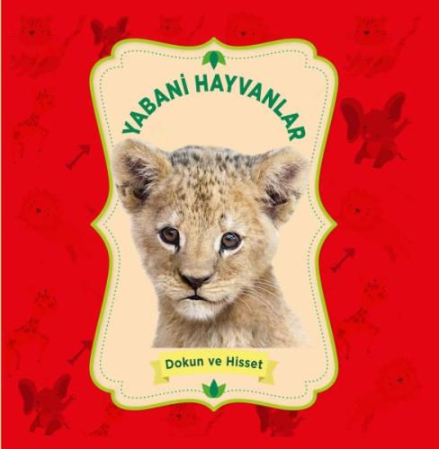 Yabani Hayvanlar - Dokun ve Hisset | Kitap Ambarı