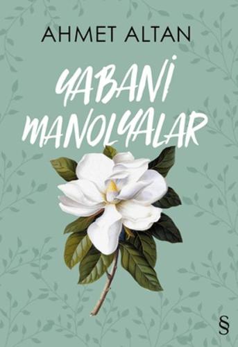 Yabani Manolyalar | Kitap Ambarı