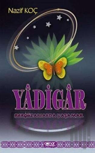 Yadigar - Bergüzarlarda Yaşamak | Kitap Ambarı