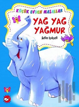 Yağ Yağ Yağmur / Yaramaz Kırmızı Biberler (İki Kitap Birarada) | Kitap