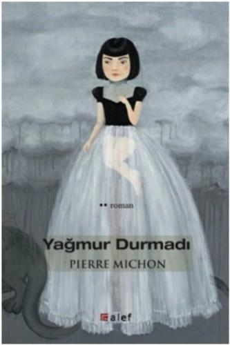 Yağmur Durmadı | Kitap Ambarı