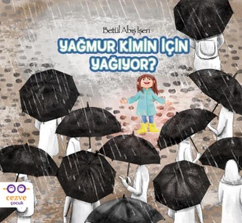 Yağmur Kimin İçin Yağıyor | Kitap Ambarı