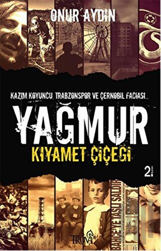 Yağmur - Kıyamet Çiçeği | Kitap Ambarı