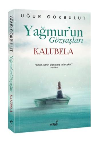 Yağmur’un Gözyaşları - Kalubela | Kitap Ambarı