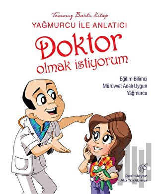 Yağmurcu İle Anlatıcı Doktor Olmak İstiyorum