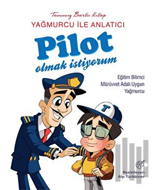 Yağmurcu İle Anlatıcı Pilot Olmak İstiyorum