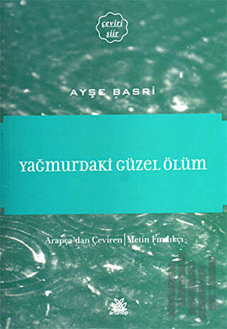 Yağmurdaki Güzel Ölüm | Kitap Ambarı