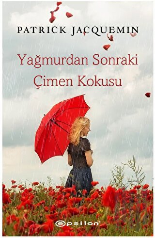 Yağmurdan Sonraki Çimen Kokusu | Kitap Ambarı