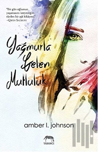 Yağmurla Gelen Mutluluk | Kitap Ambarı