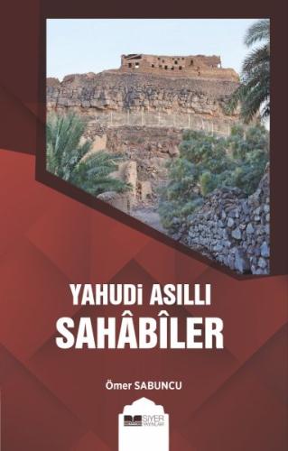 Yahudi Asıllı Sahabiler | Kitap Ambarı