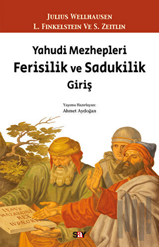 Yahudi Mezhepleri Ferisilik ve Sadukilik Giriş | Kitap Ambarı