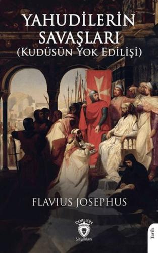 Yahudilerin Savaşları (Kudüsün Yok Edilişi) | Kitap Ambarı