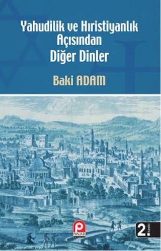 Yahudilik ve Hıristiyanlık Açısından Diğer Dinler | Kitap Ambarı