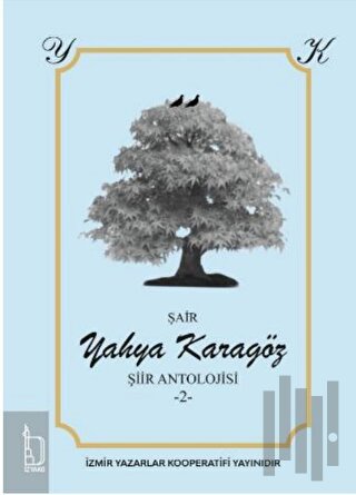 Yahya Karagöz Şiir Antolojisi - 2 - | Kitap Ambarı