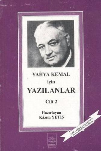 Yahya Kemal İçin Yazılanlar 2. Cilt | Kitap Ambarı