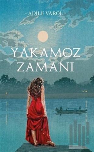 Yakamoz Zamanı | Kitap Ambarı